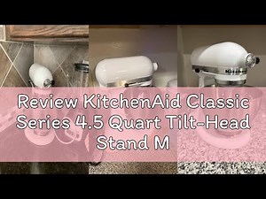 Review KitchenAid Classic Series 4.5 Quart Tilt-Head Stand Mixer K45SS, Onyx Black