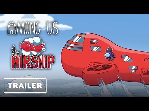 Among Us - Airship Map Reveal Trailer | Game Awards 2020