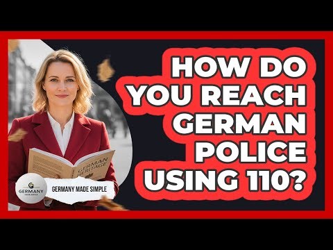 How Do You Reach German Police Using 110?