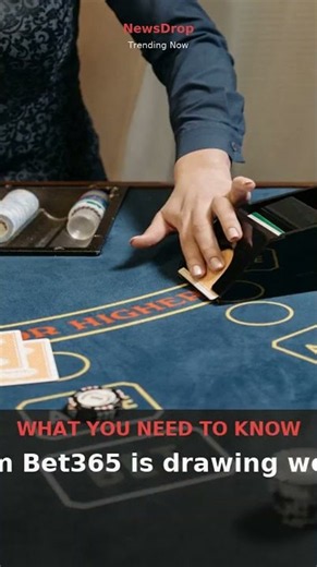 Bet365 Trends Globally: Why the Betting Giant Is in Spotlight | August 2026 | NewsDrop