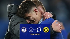 Full Match: Chelsea 2-0 Dortmund