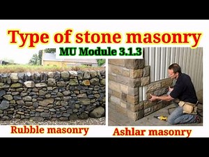 Type of stone masonry/Rubble masonry/Ashlar masonry