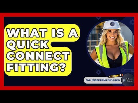 What Is A Quick Connect Fitting? - Civil Engineering Explained