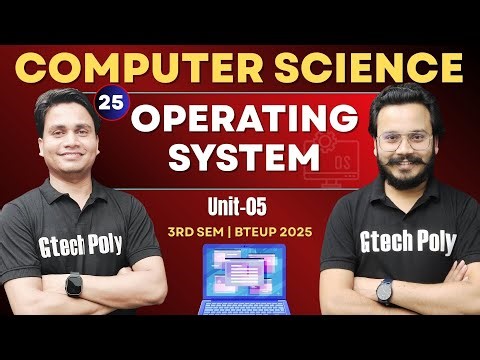 Operating System | Unit -05 P-02 | 3rd Sem by Deepak Sir BTEUP 2025 ‪@gtechpoly‬