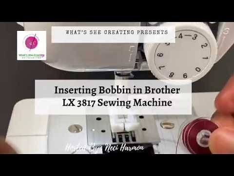 Inserting the Bobbin Thread (Bottom) into the Brother LX3817 Sewing Machine Part 4