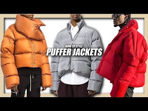 HOW TO STYLE PUFFER JACKETS | EVERYTHING you NEED to know (Men's Fashion & Streetwear)