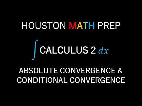 Absolute and Conditional Convergence (Introduction)