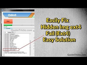 How to fix Odin Fail at hidden img Fail ext4 Easy Solution