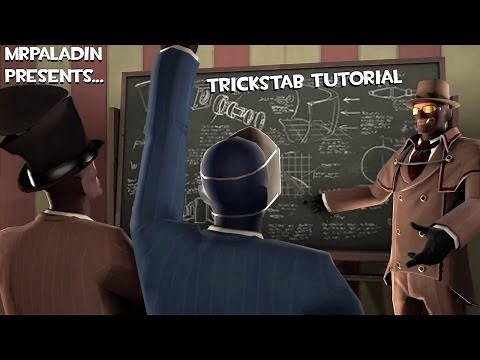 Trickstab Tutorial (MrPaladin)