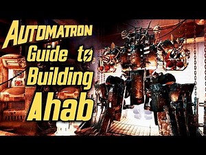 Fallout 4 Automatron DLC - Guide to Building Ahab Sentry Bot