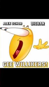 Alex Schor & DigBar- GEE WILLIKERS!