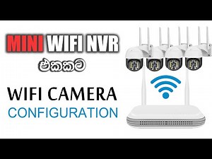 How to Configure Your WiFi Camera for a Mini WiFi NVR: Step-by-Step Guide