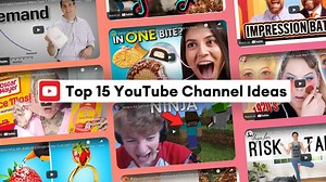 Top 15 YouTube Channel Ideas (Based on Most Subscribers)