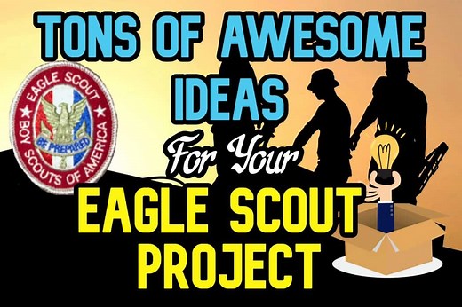 99 Amazing And Creative Eagle Scout Project Ideas For 2025