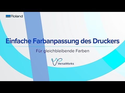 VersaWorks 6: Einfache Farbanpassung des Druckers