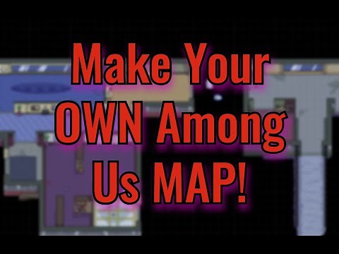 Make your OWN among us maps! (Custom Map Maker!) (Change rooms and add custom assets)