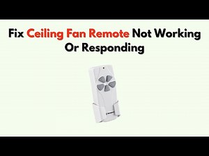 Fix Ceiling Fan Remote Not Working or Responding – Battery, Receiver & Code Sync Troubleshooting