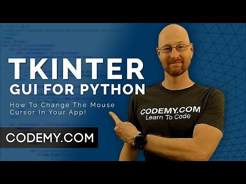How To Change The Mouse Cursor - Python Tkinter GUI Tutorial #160