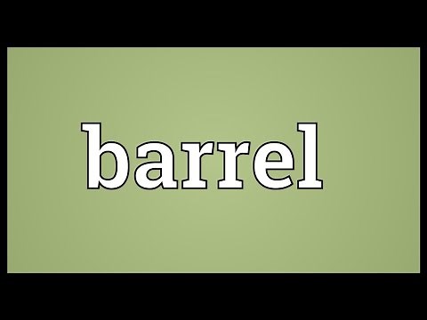 Barrel Meaning