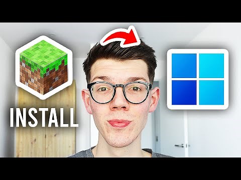 How To Install Minecraft On Windows 11 - Full Guide