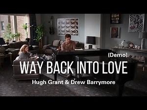 Way Back Into Love(demo)【K歌情人】爱情表白的必备之曲(中英文字幕）