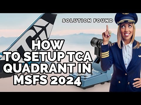 Takeoff with Microsoft Flight simulator 2024! How to Setup TCA Thrustmaster Quadrant in MSFS 2024
