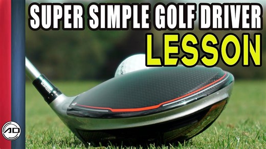 Simple Golf Driver Lesson