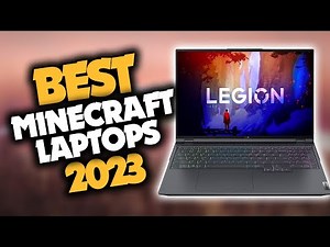 Best Laptop For Minecraft in 2023 (Top 5 Gaming Picks For Any Budget)