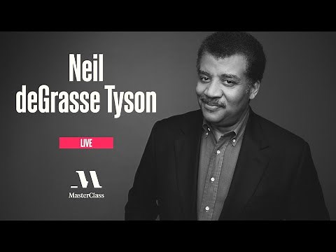 MasterClass Live with Neil deGrasse Tyson | MasterClass