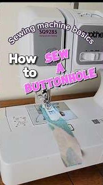 How to Sew a Buttonhole | Brother SQ9285 / XR9550 Sewing Machine🧵 #sewingmachinebasics