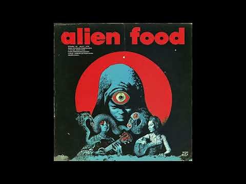 Alien Food | 70s Psychedelic Space Rock Album