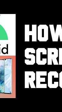 How To Screen Record Android with Sound - How To Screen Capture Video on Android Phone Without App