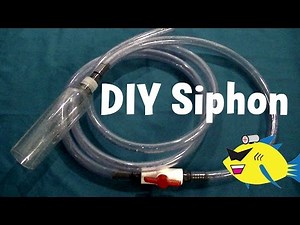 How to Make a Siphon