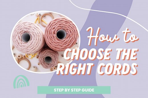 Macrame Cord Guide | How to Choose the Right Macrame Cords for Your Project - Braided, Single Twist, or 3-Ply? | Macrame for Beginners