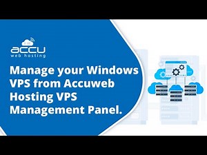 How to manage your Windows VPS from the Accuweb Hosting VPS Management Panel?