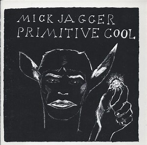 Mick Jagger - Primitive Cool