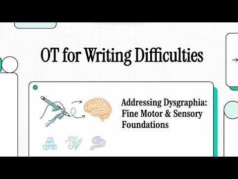 OT for Writting Difficulties: Addressing Dysgraphia