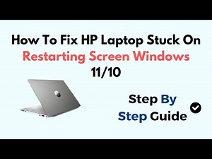How To Fix HP Laptop Stuck On Restarting Screen Windows 11/10