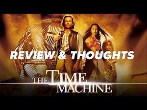 The Time Machine (2002) Movie Review