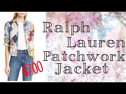 I DIYed Ralph Laurens $700 Patchwork Jacket