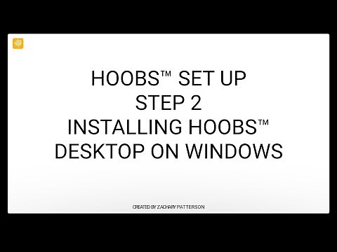 HOOBS® 4 - Setup - Step 2 - Installing HOOBS™ Desktop On Windows