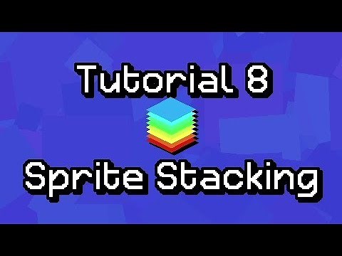 Sprite Stacking Tutorial