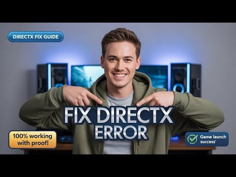 Fix DirectX Error When Starting Game (2025) – 100% Working With Proof
