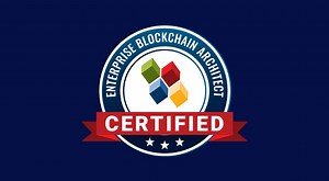 Certified Enterprise Blockchain Architect (CEBA)™