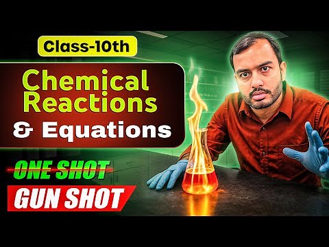 Chemical Reactions & Equations Class 10 | Complete Chapter in ONE SHOT | NCERT Covered |Alakh Pandey