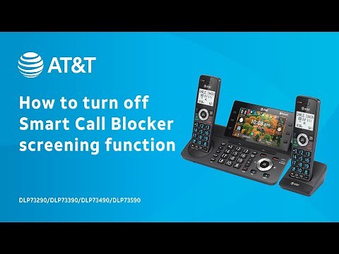 Turn off Smart Call Blocker screening function - AT&T DLP73X90