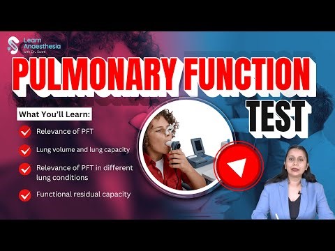 Pulmonary Function Test | Lung Volumes, Capacities & Clinical Relevance | Learn Anesthesia