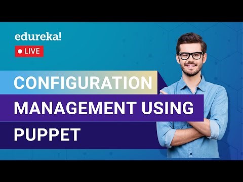 Configuration Management Using Puppet | Puppet Tutorial | DevOps Training | DevOps Live - 1