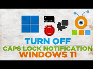 How to Turn off Caps lock notification Windows 11
