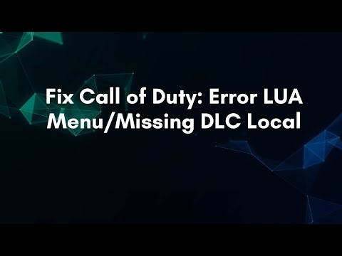 Fix Call of Duty: Error LUA Menu/Missing DLC Local